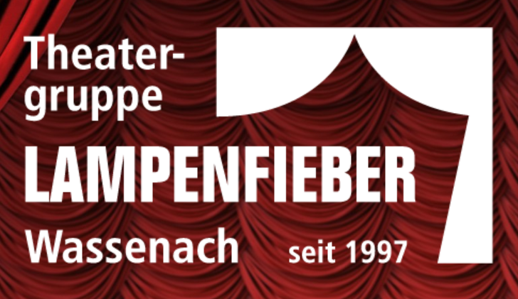 Theatergruppe LAMPENFIEBER Wassenach, seit 1997